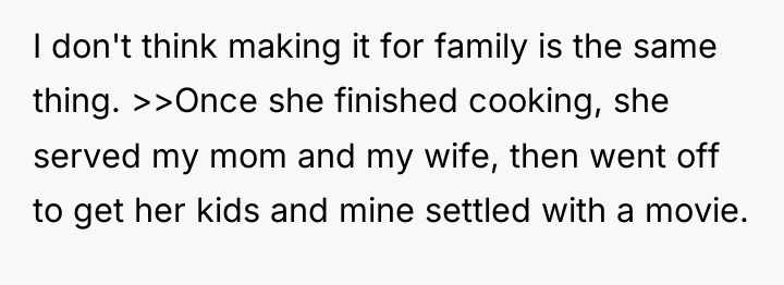 I don't think making it for family is the same...
