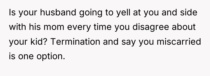 Is your husband going to yell at you and side...