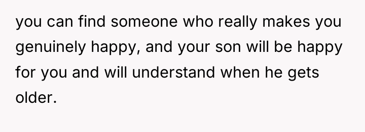 you can find someone who really makes you genuinely happy,...