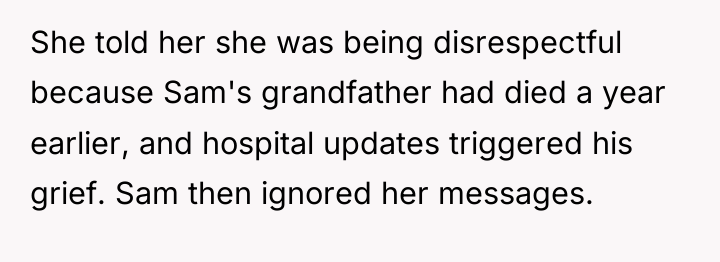 She told her she was being disrespectful because Sam's grandfather...