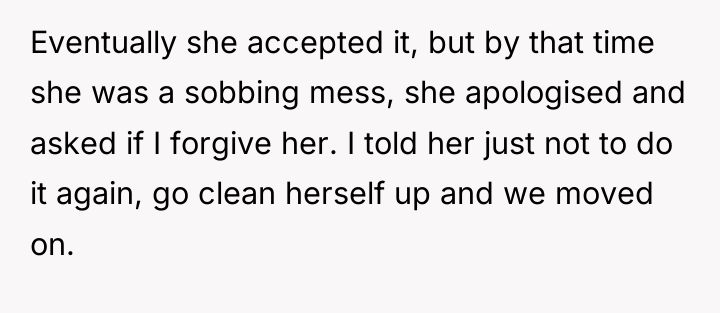 Eventually she accepted it, but by that time she was...