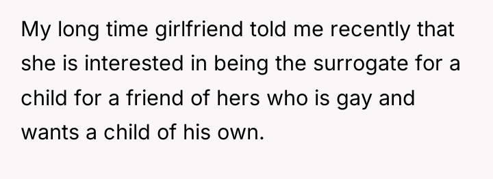 My long time girlfriend told me recently that she is...