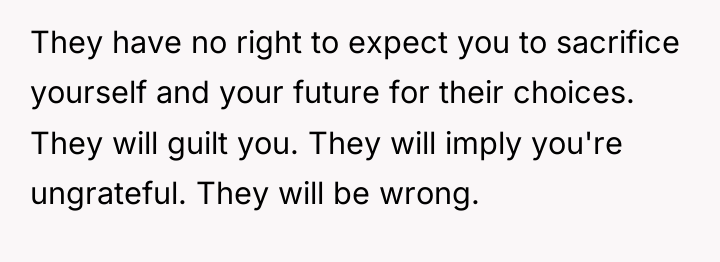 They have no right to expect you to sacrifice yourself...