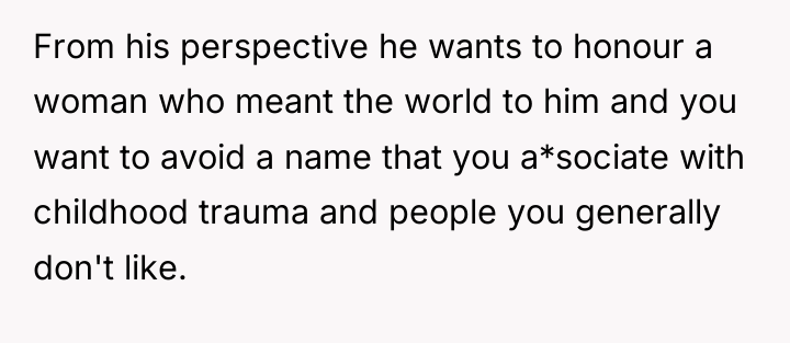 From his perspective he wants to honour a woman who...