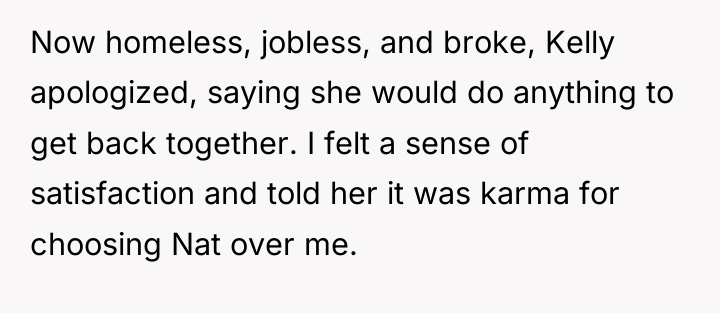 Now homeless, jobless, and broke, Kelly apologized, saying she would...