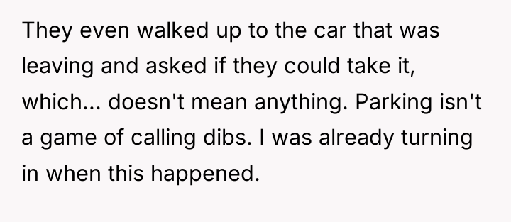 They even walked up to the car that was leaving...