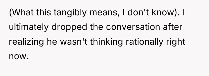 (What this tangibly means, I don't know). I ultimately dropped...