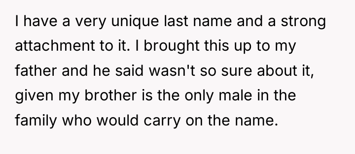 I have a very unique last name and a strong...