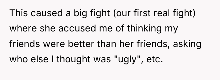 This caused a big fight (our first real fight) where...