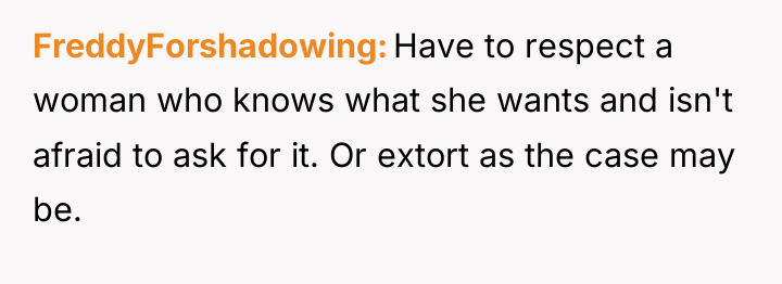 FreddyForshadowing Have to respect a woman who knows what she...