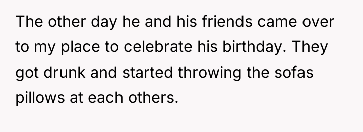 The other day he and his friends came over to...
