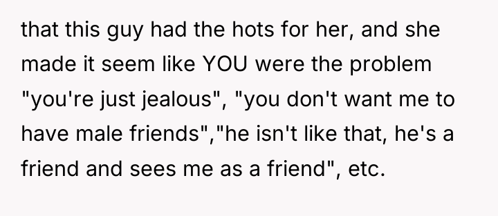 that this guy had the hots for her, and she...