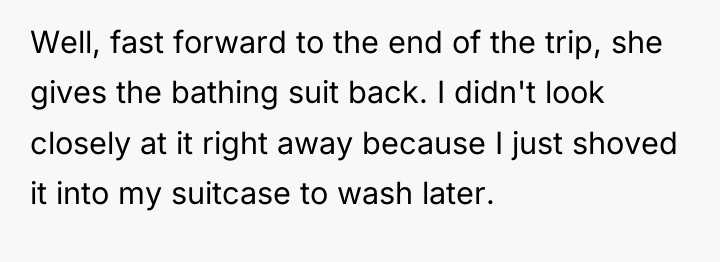 Well, fast forward to the end of the trip, she...