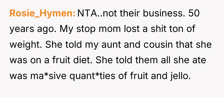 Rosie_Hymen NTA..not their business. 50 years ago. My stop mom...