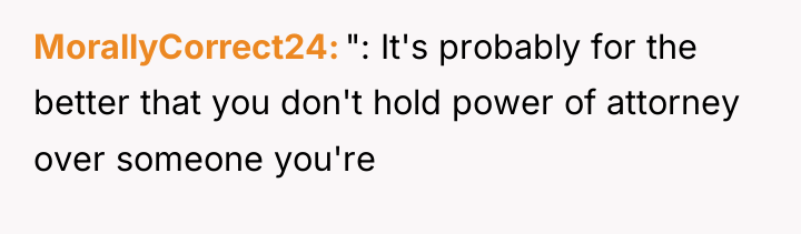MorallyCorrect24 ": It's probably for the better that you don't...