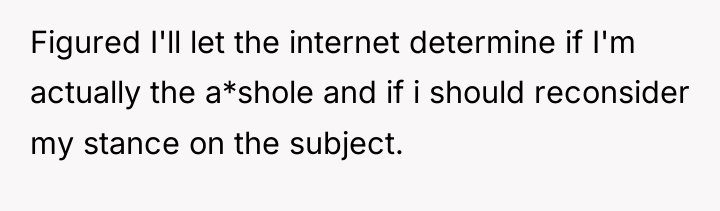 Figured I'll let the internet determine if I'm actually the...