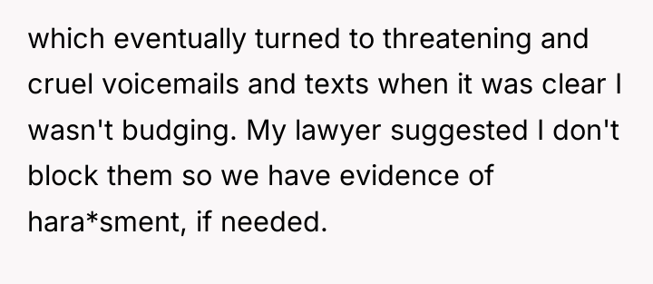 which eventually turned to threatening and cruel voicemails and texts...