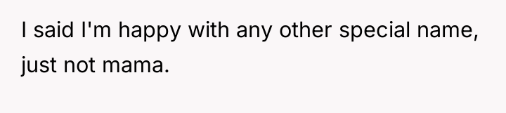 I said I'm happy with any other special name, just...