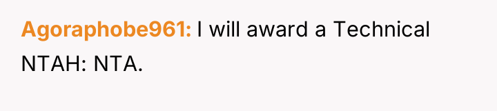 Agoraphobe961 I will award a Technical NTAH: NTA.