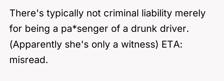There's typically not criminal liability merely for being a pa*senger...