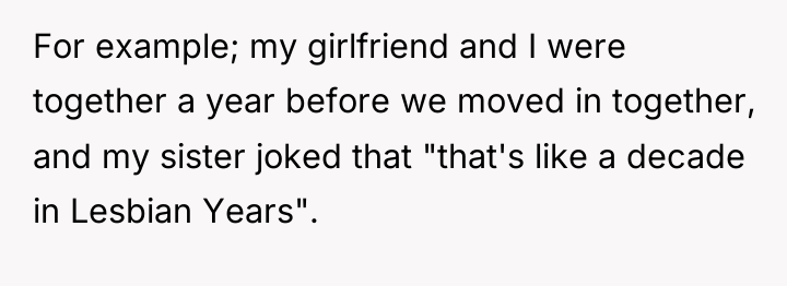 For example; my girlfriend and I were together a year...