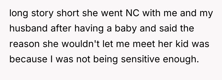 long story short she went NC with me and my...