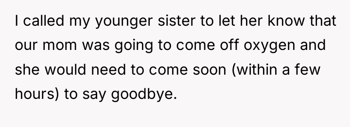 I called my younger sister to let her know that...