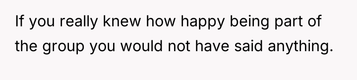 If you really knew how happy being part of the...