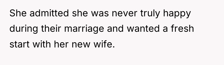 She admitted she was never truly happy during their marriage...