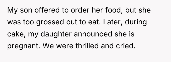 My son offered to order her food, but she was...