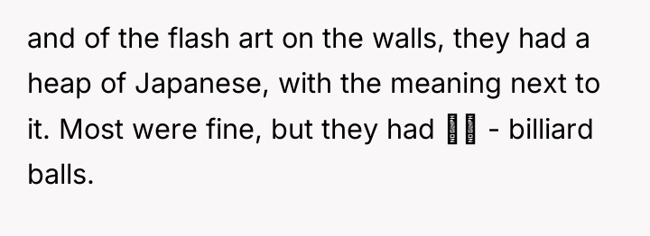 and of the flash art on the walls, they had...