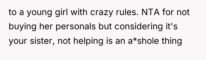 to a young girl with crazy rules. NTA for not...