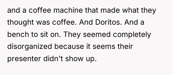 and a coffee machine that made what they thought was...