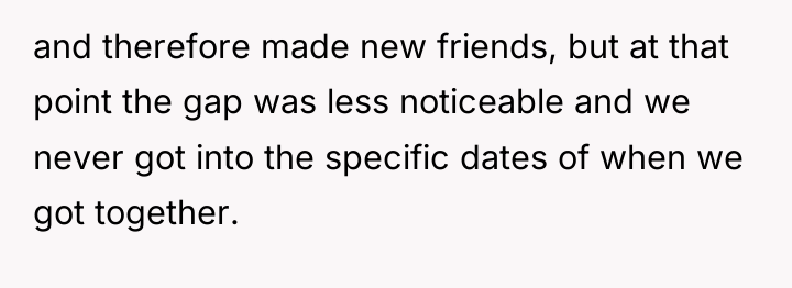 and therefore made new friends, but at that point the...