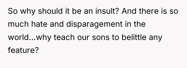 So why should it be an insult? And there is...