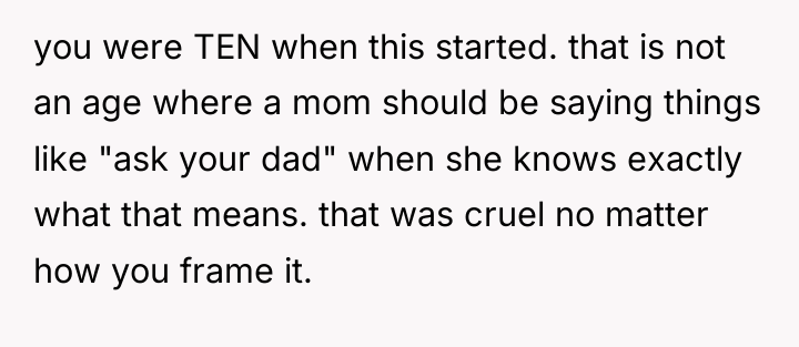 you were TEN when this started. that is not an...