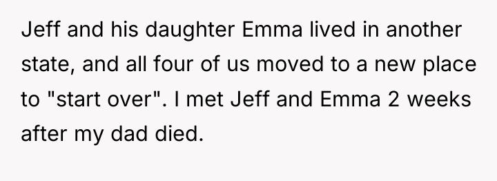 Jeff and his daughter Emma lived in another state, and...