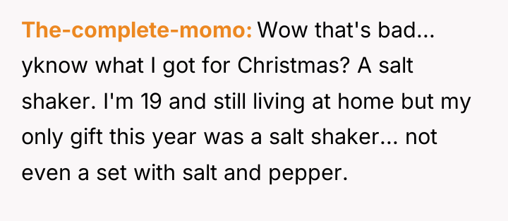 The-complete-momo Wow that's bad... yknow what I got for Christmas?...