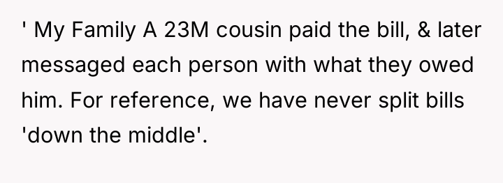 ' My Family A 23M cousin paid the bill, &...