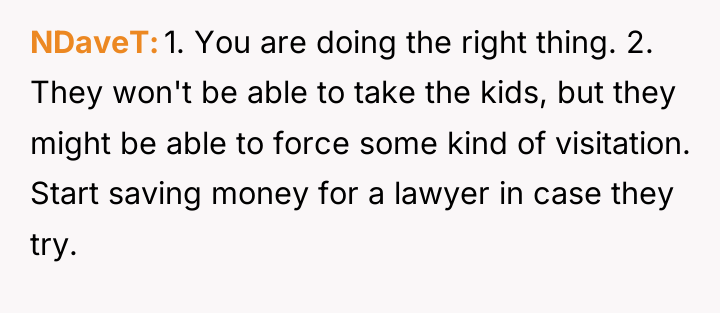 NDaveT 1. You are doing the right thing. 2. They...