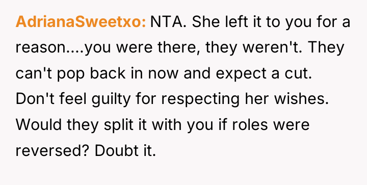 AdrianaSweetxo NTA. She left it to you for a reason....you...