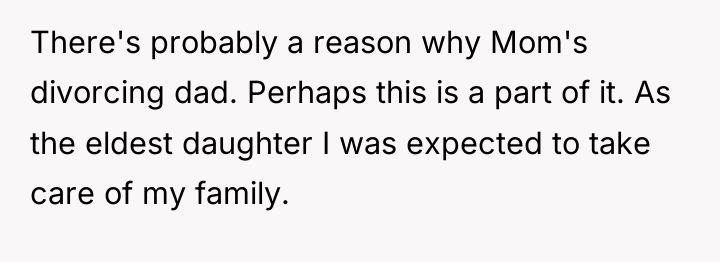 There's probably a reason why Mom's divorcing dad. Perhaps this...