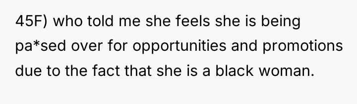 45F) who told me she feels she is being pa*sed...