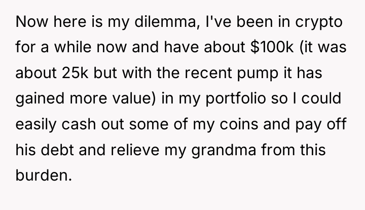 Now here is my dilemma, I've been in crypto for...