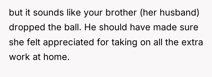 but it sounds like your brother (her husband) dropped the...