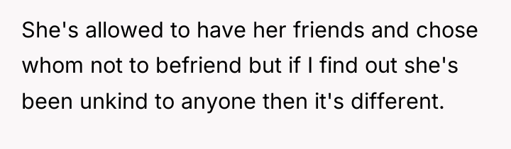 She's allowed to have her friends and chose whom not...