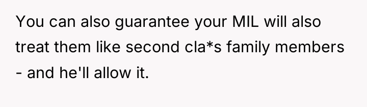 You can also guarantee your MIL will also treat them...