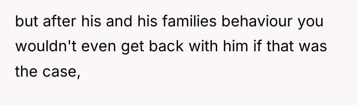 but after his and his families behaviour you wouldn't even...