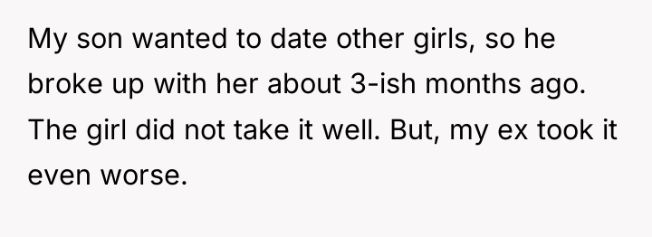 My son wanted to date other girls, so he broke...