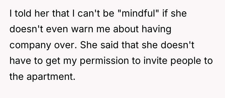 I told her that I can't be "mindful" if she...